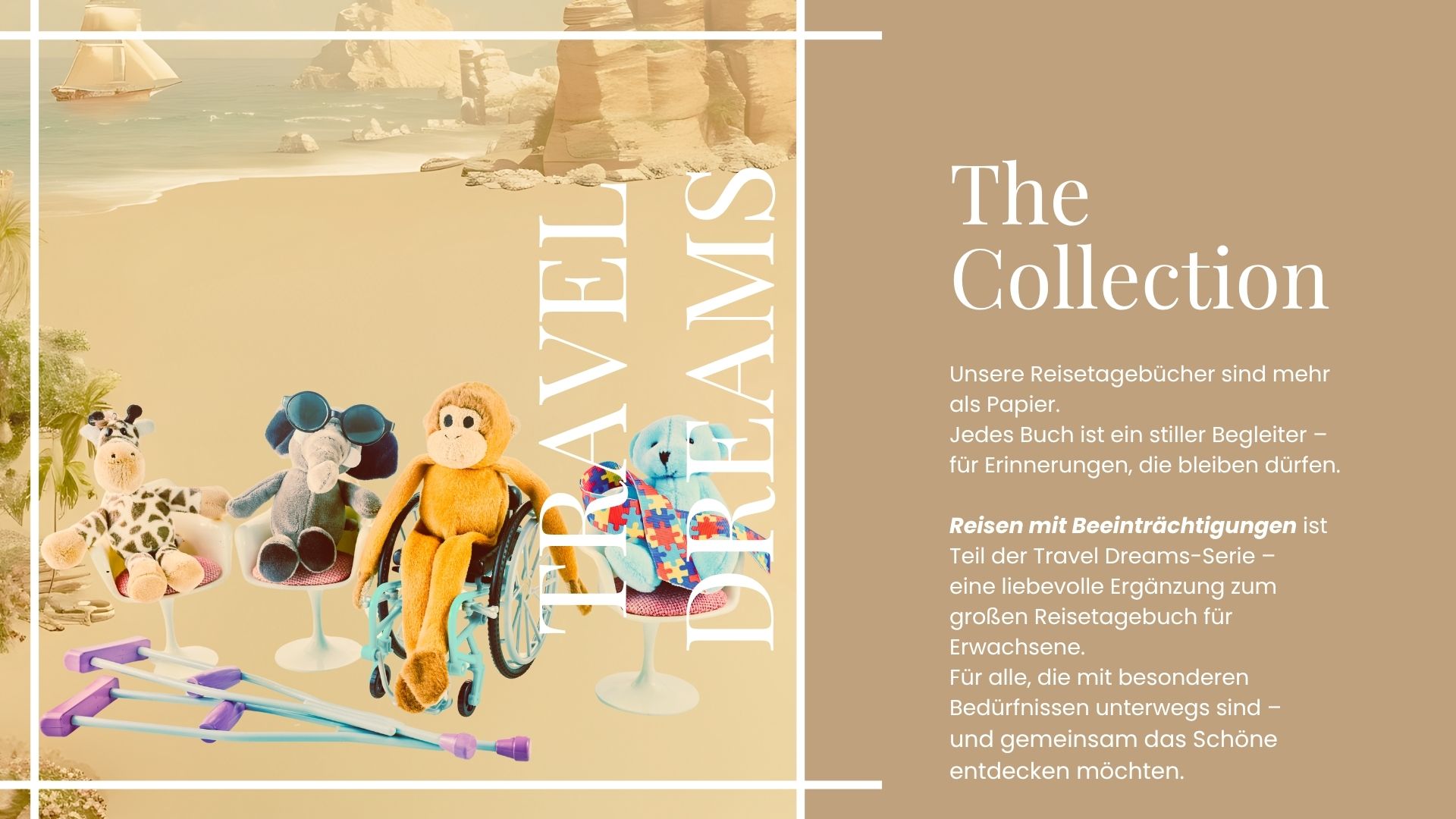Vier kleine Plüschtiere sitzen vor einer Traumkulisse aus Sand und Meer – mit Rollstuhl, Krücken und liebevollen Details. Eine Einladung, das Reisen neu zu entdecken: achtsam, herzlich und barrierefrei.